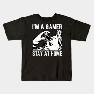 I'm a Gamer, Stay At Home - Quarentine - Virus - Social Distancing Kids T-Shirt